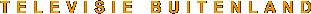 TELEVISIE BUITENLAND